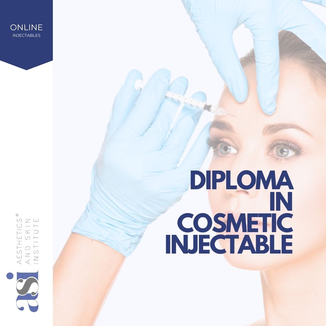 Diploma in Cosmetic Injectables and Procedures